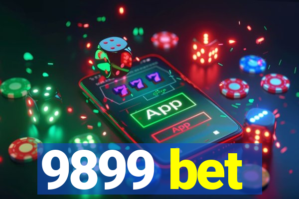 9899 bet